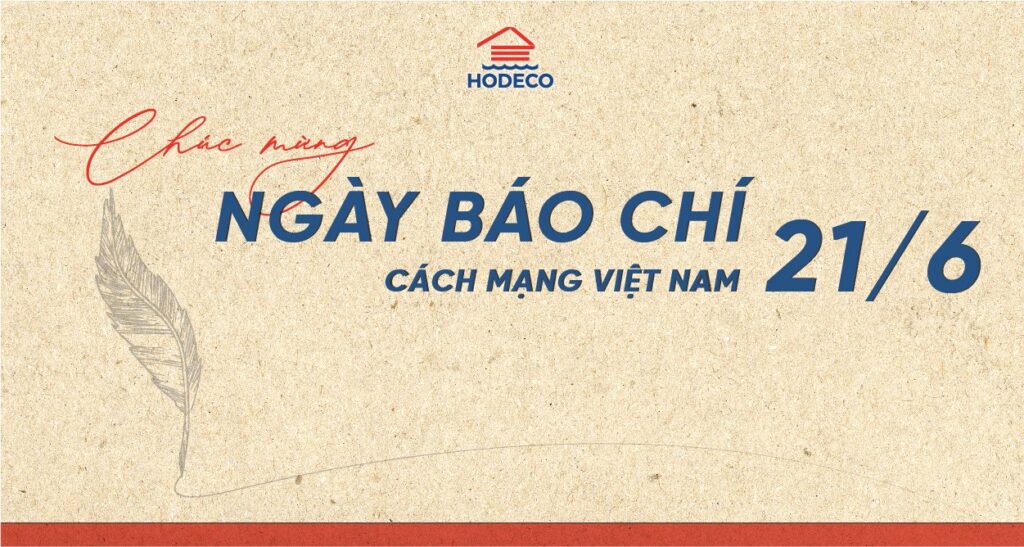 HODECO chúc mừng ngày Báo chí Cách mạng Việt Nam (21.06.1925 – 21.06.2024)