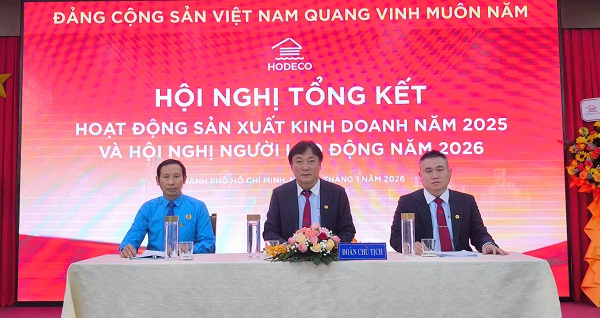 HODECO tổ chức Hội nghị tổng kết hoạt động SXKD năm 2025, triển khai kế hoạch năm 2026 và Hội nghị người lao động năm 2026