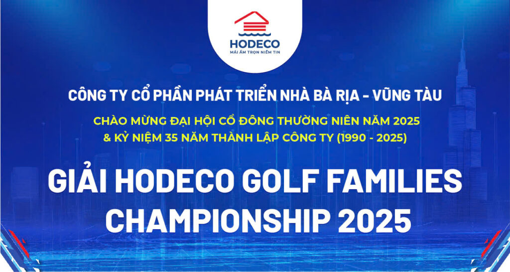 Thông báo về việc tổ chức giải golf “HODECO Families Golf Championship 2025”
